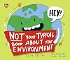 Not Your Typical Book About the Environment