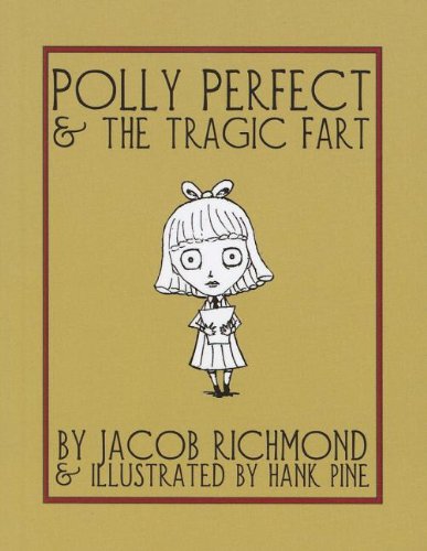 Cover of Polly Perfect and the Tragic Fart
