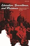 Liberalism, Surveillance, and Resistance: Indigenous Communities in Western Canada, 1887-1927