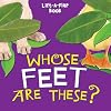 Whose Feet Are These? (Guess Who? Lift-a-Flap series)