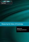 Measuring the Value of Knowledge: Metrics for the Knowledge-Based Business