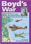 Boyd's war : the story of a Royal Navy volunteer reserve fighter during the Second World War