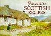 Favourite Scottish Recipes: Traditional Caledonian Fare (Favourite Recipes)