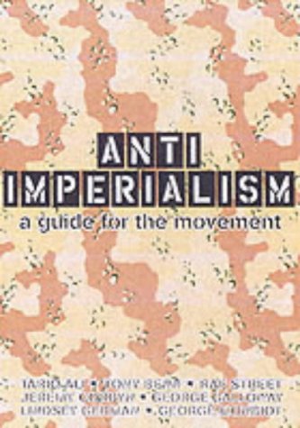 Anti-Imperialism: A Guide to the Movement book cover