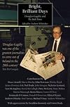 Bright, Brilliant Days: Douglas Gageby and the Irish Times