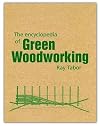 The Encyclopedia of Green Woodworking
