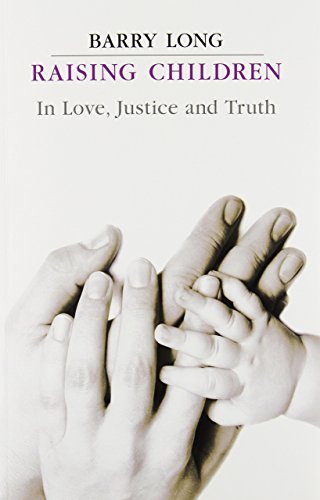 Cover of Raising children in love, justice and truth