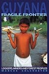 Guyana: Fragile Frontier