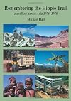 Remembering the Hippie Trail: Travelling Across Asia 1976-1978