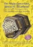 The Anglo Concertina Absolute Beginners
