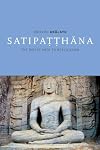 Satipatthana: The Direct Path to Realization