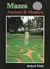 Mazes: Ancient & Modern