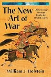 The New Art Of War Chinas Deep Strategy Inside The United States