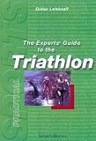 The Experts Guide To The Triathlon The Stars Of The Sport Divulge Their Secrets