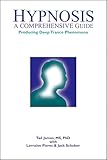 Hypnosis A Comprehensive Guide