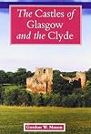 The Castles of Glasgow and the Clyde