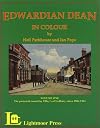 Edwardian Dean in Colour: The Postcards Issued by Tilley's of Ledbury Circa 1906-14 v. 1