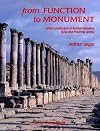From Function to Monument: An Architectural History of the Cities of Roman Palestine, Syria and Arabia: Urban Landscapes of Roman Palestine, Syria, ... Arabia (Oxbow Monographs in Archaeology, 6