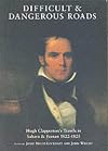 Difficult and Dangerous Roads: Hugh Clapperton's Travels in Sahara and Fezzan 1822-1825