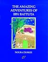 The Amazing Adventures of Ibn Battuta --1995 publication.
