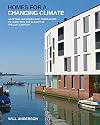 Homes for a Changing Climate: Adapting Our Homes and Communities to Cope with the Climate of the 21st Century