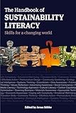 The Handbook Of Sustainability Literacy Skills For A Changing World