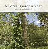 A Forest Garden Year With Martin Crawford Dvd Dvd Import Anglais