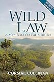 Wild Law A Manifesto For Earth Justice