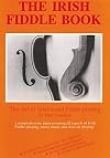 The Irish Fiddle Book: The Art of Traditional Fiddle-Playing