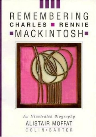 Remembering Charles Rennie Mackintosh book cover