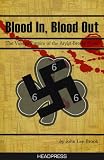 Blood In Blood Out The Violent Empire Of The Aryan Brotherhood