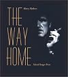 The Way Home : Collected Longer Prose