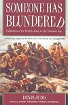 Someone Has Blundered: Calamities of the British Army in the Victorian Age