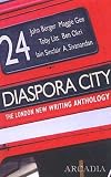 Diaspora City: The London New Writing Anthology