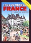 Living and Working in France: A Survival Handbook