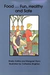 Food ... Fun, Healthy and Safe (Books Beyond Words)