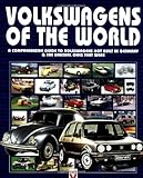 Volkswagens Of The World A Comprehensive Guide To Volkswagens Not Build In Germany The Unusual Ones That Were