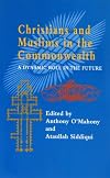 Christians and Muslims in the Commonwealth: A Dynamic Role in the Future