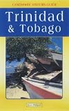 Landmark Visitors Guides to Trinidad & Tabago (Landmark Visitors Guide Trinidad and Tobago)