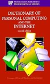 Dictionary of personal computing and the Internet