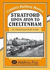 Stratford-upon-Avon to Cheltenham (Country Railway Route Albums)