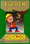 Skoldo French: French Language for Beginners: Bk. 3