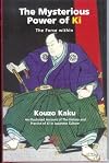 The mysterious power of Ki - the force within