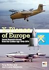 X-Planes of Europe:Secret Research Aircraft from the Golden Age 1947-1974
