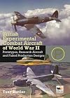 British Experimental Combat Aircraft of World War II: Prototypes, Research Aircraft, and Failed Production Designs