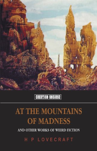 At the Mountains of Madness and Other Works of Weird Fiction book cover