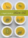 The Buyer's Guide to Olive Oil