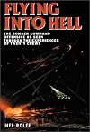 Flying into Hell : The Bomber Command Offensive As Seen Through the Experience of Twenty Crews