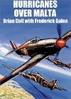 HURRICANES OVER MALTA: June 1940 - April 1942