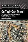 On their own terms : the legacy of national socialism in post-1990 German fiction